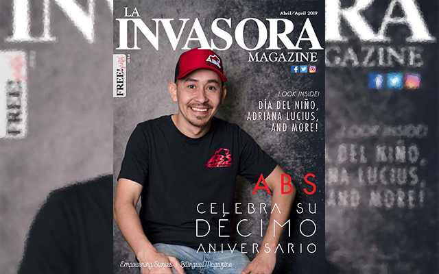 La Invasora Magazine presenta ABS T-Shirt Graphics en la portada de Abril – celebrando 10 años en el Este de Texas